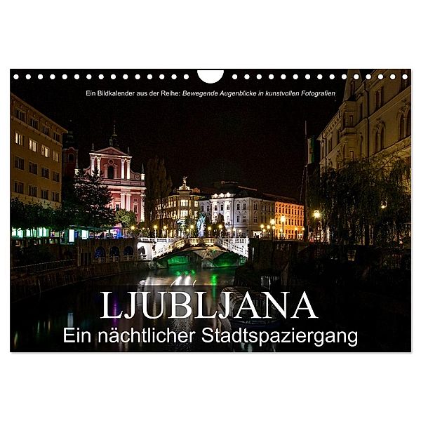 Ljubljana - Ein nächtlicher Stadtspaziergang (Wandkalender 2024 DIN A4 quer), CALVENDO Monatskalender, Alexander Bartek