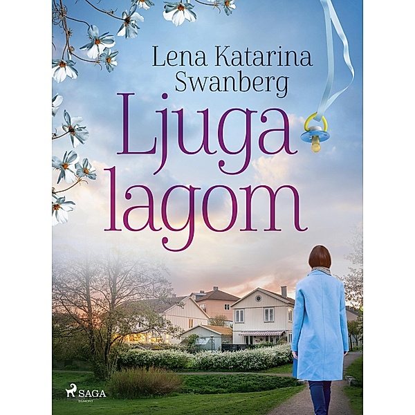 Ljuga lagom, Lena Katarina Swanberg