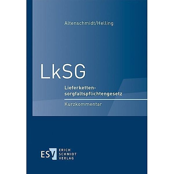 LkSG, Stefan Altenschmidt, Denise Helling