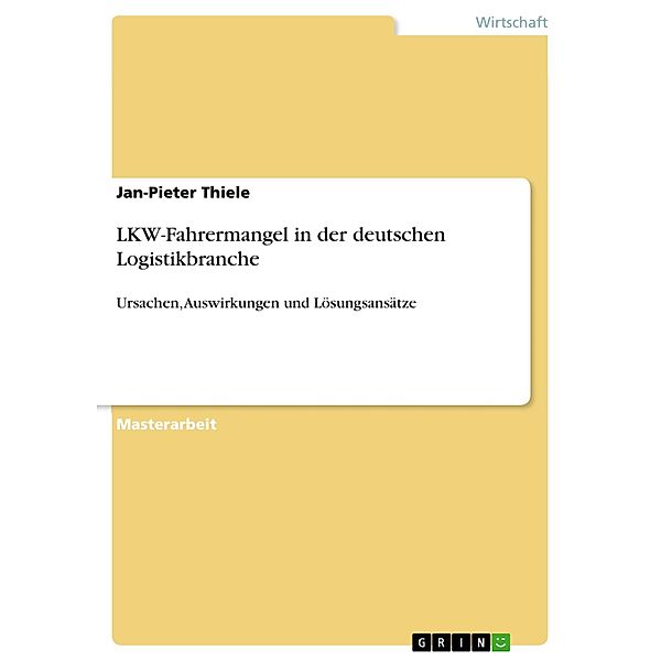 LKW-Fahrermangel in der deutschen Logistikbranche, Jan-Pieter Thiele