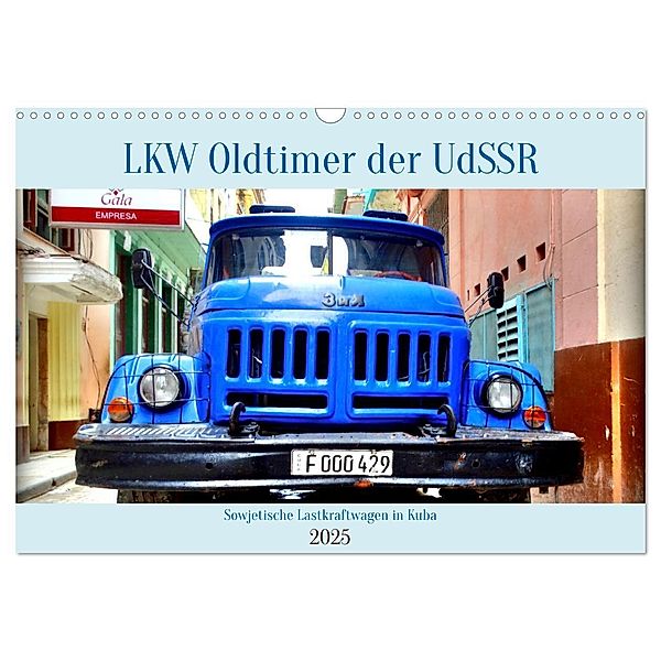 LKW Oldtimer der UdSSR - Sowjetische Lastkraftwagen in Kuba (Wandkalender 2025 DIN A3 quer), CALVENDO Monatskalender, Calvendo, Henning von Löwis of Menar