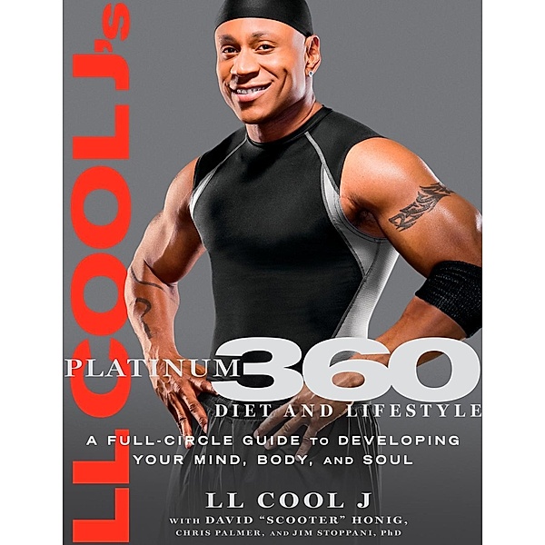 LL Cool J's Platinum 360 Diet and Lifestyle, LL Cool J, Chris Palmer, Jim Stoppani, Dave Honig