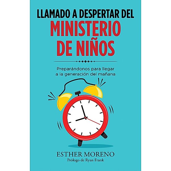 Llamado a Despertar Del Ministerio De Niños, Esther Moreno