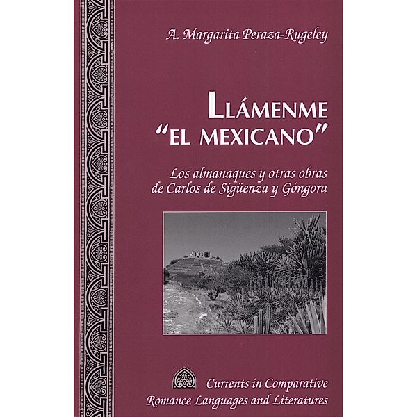 Llamenme el mexicano, A. Margarita Peraza-Rugeley