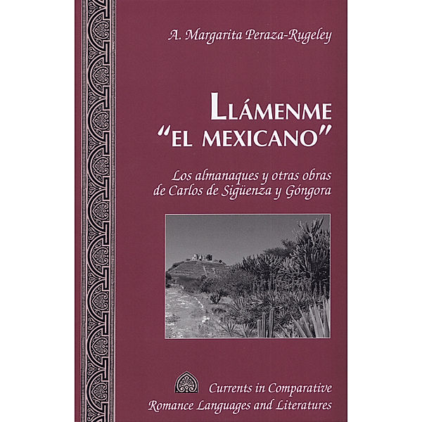 Llámenme «el mexicano», A. Margarita Peraza-Rugeley