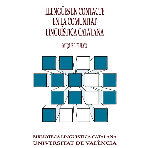Llengües en contacte en la comunitat lingüística catalana / Biblioteca Lingüística Catalana Bd.11, Miquel Pueyo París