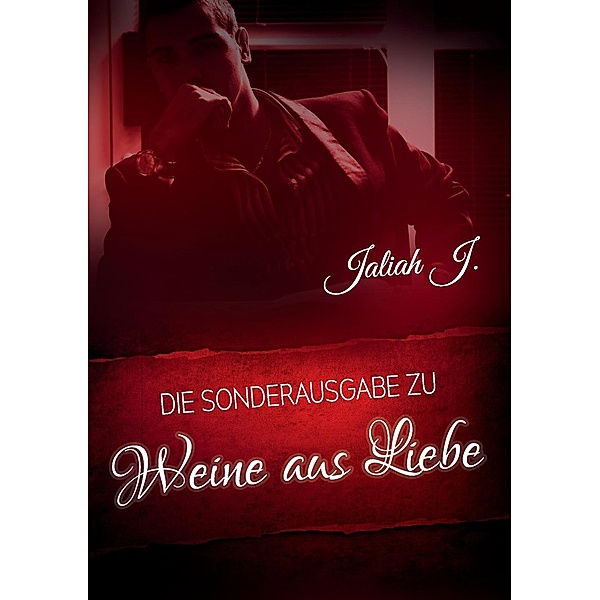 Llora por el amor 7 - Weine aus Liebe / Llora por el amor Bd.7, Jaliah J.
