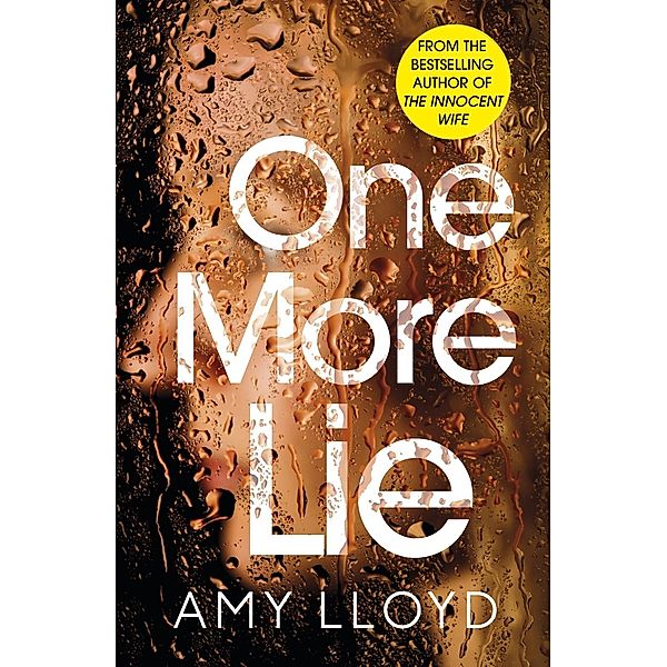 Lloyd, A: One More Lie, Amy Lloyd