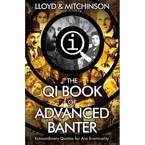 Lloyd, J: QI: Advanced Banter, John Lloyd, John Mitchinson