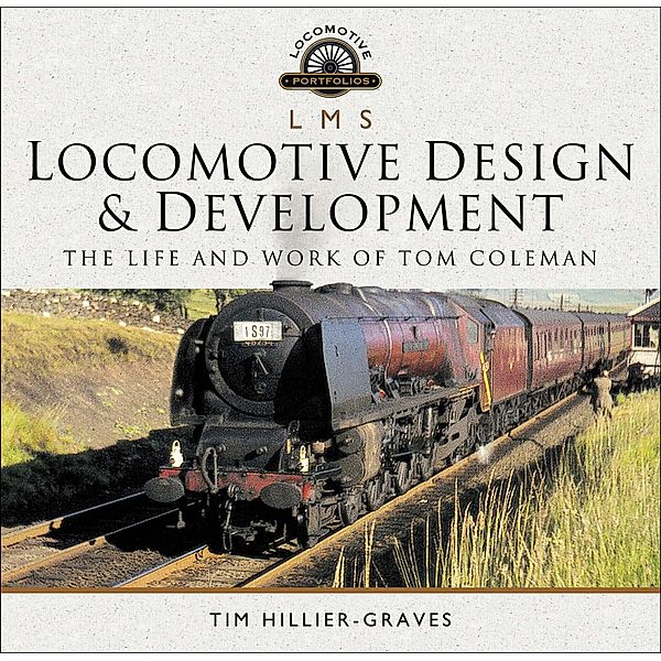 LMS Locomotive Design & Development, Tim Hillier-Graves