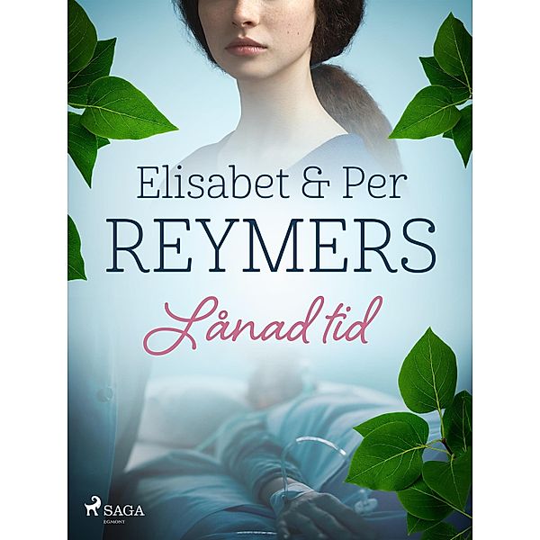 Lånad tid / Vita Serien Bd.165, Elisabet Reymers, Per Reymers