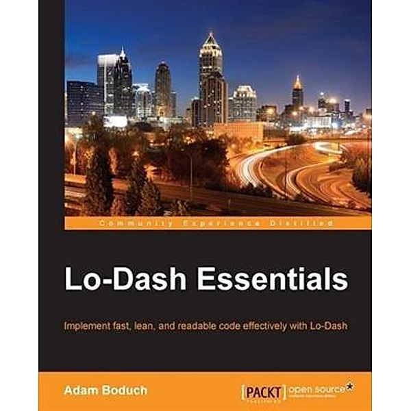 Lo-Dash Essentials, Adam Boduch