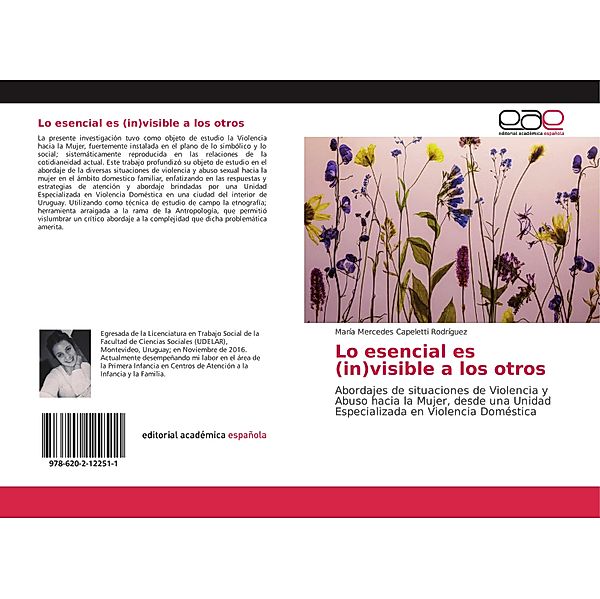 Lo esencial es (in)visible a los otros, María Mercedes Capeletti Rodríguez