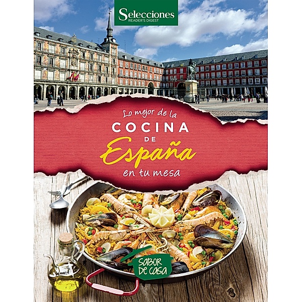 Lo mejor de la Cocina de España en tu mesa / Sabor de casa, Autores Varios