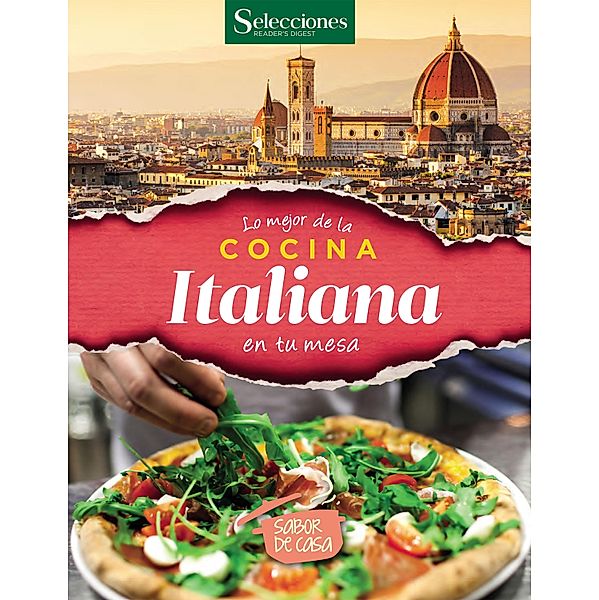 Lo mejor de la cocina Italiana en tu mesa / Sabor de casa, Varios Autores