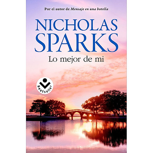 Lo mejor de mí, Nicholas Sparks