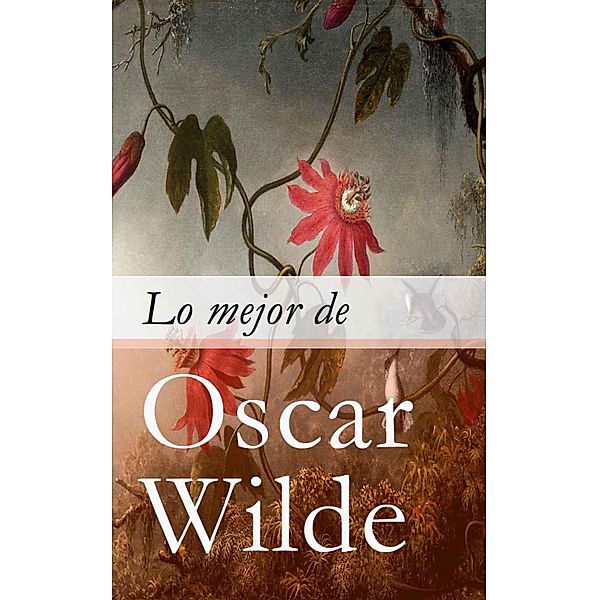 Lo mejor de Oscar Wilde, Oscar Wilde