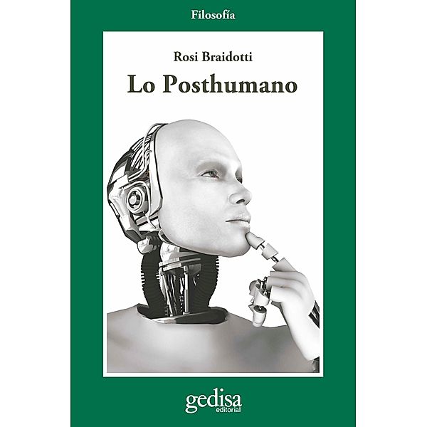 Lo Posthumano / Cladema/Filosofía, Rosi Braidotti