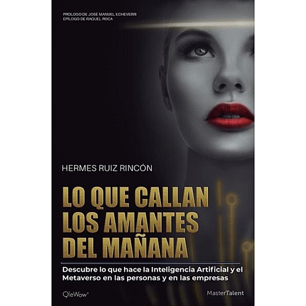 Lo que callan los amantes del mañana, Hermes Ruiz Rincón
