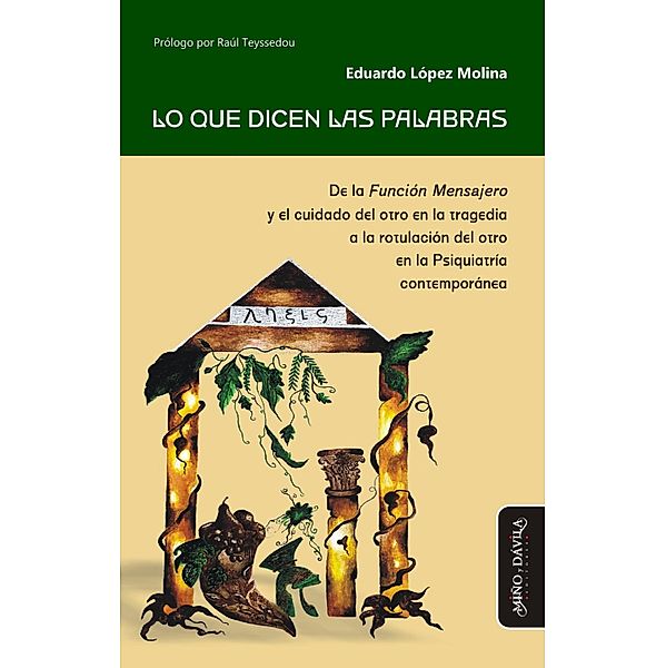Lo que dicen las palabras / Estudios PSI, Eduardo López Molina