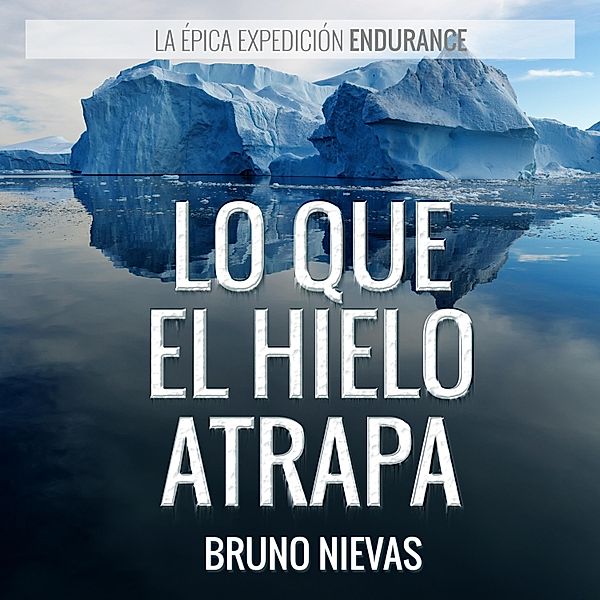 Lo que el hielo atrapa, Bruno Nievas