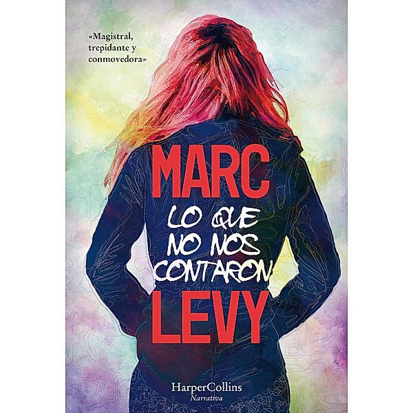 Lo que no nos contaron / HarperCollins, Marc Levy