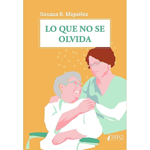 Lo que no se olvida, Susana Miguélez