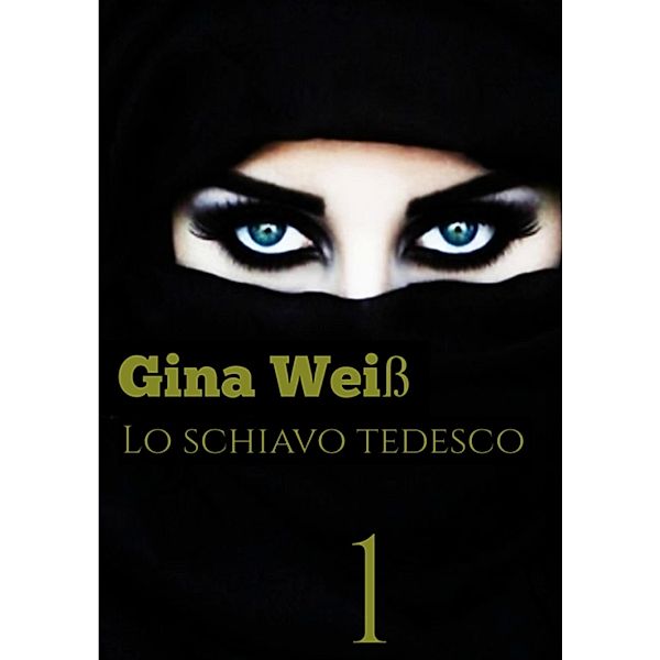 Lo schiavo Tedesco, Gina Weiß