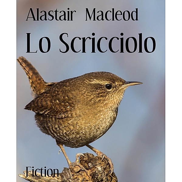 Lo Scricciolo, Alastair Macleod