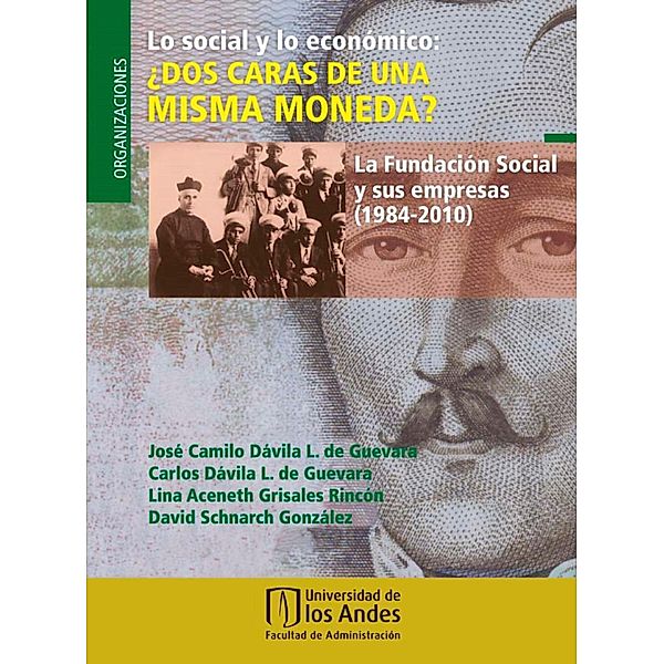 Lo social y lo económico: ¿dos caras de una misma moneda?, José Camilo Dávila, Carlos Dávila, Lina Aceneth Grisales, David Schnarch