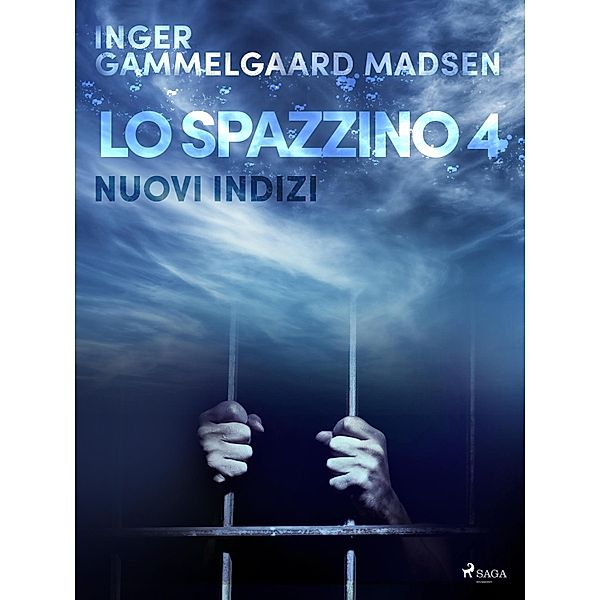 Lo spazzino 4: Nuovi indizi / Lo spazzino Bd.4, Inger Gammelgaard Madsen