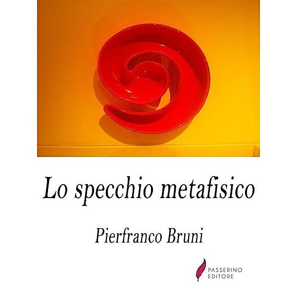 Lo specchio metafisico, Pierfranco Bruni