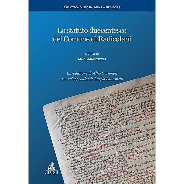 Lo statuto duecentesco del Comune di Radicofani / Biblioteca di storia agraria medievale Bd.1, Mario Marrocchi