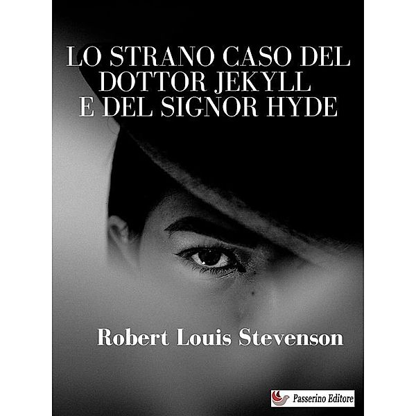 Lo strano caso del dottor Jekyll e del signor Hyde, Robert Louis Stevenson