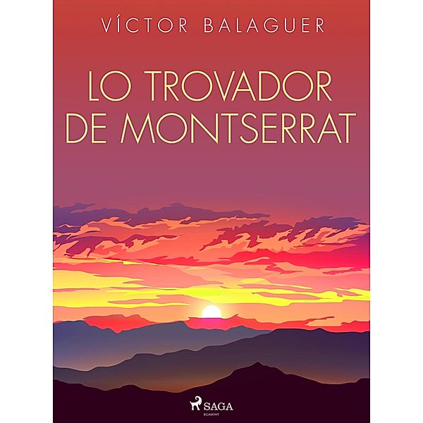 Lo Trovador de Montserrat, Víctor Balaguer