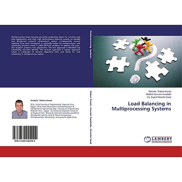 Load Balancing in Multiprocessing Systems, Mostafa Rabea Kaseb, Medhat Hussein Awadalla, EL Sayed Mostafa Saad