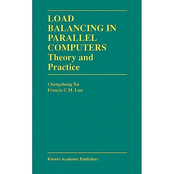 Load Balancing in Parallel Computers, Chenzhong Xu, Francis C.M. Lau