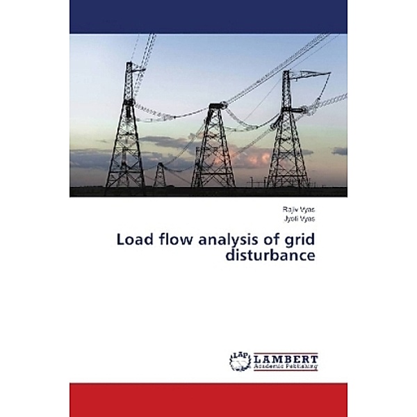 Load flow analysis of grid disturbance, Rajiv Vyas, Jyoti Vyas