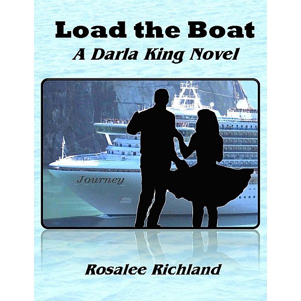 Load the Boat / Rosalee Richland, Rosalee Richland