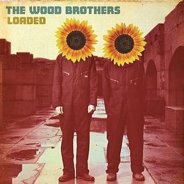 Loaded, The Wood Brothers