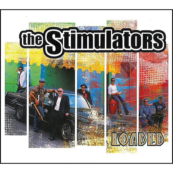 Loaded, Peter Schneider & The Stimulators