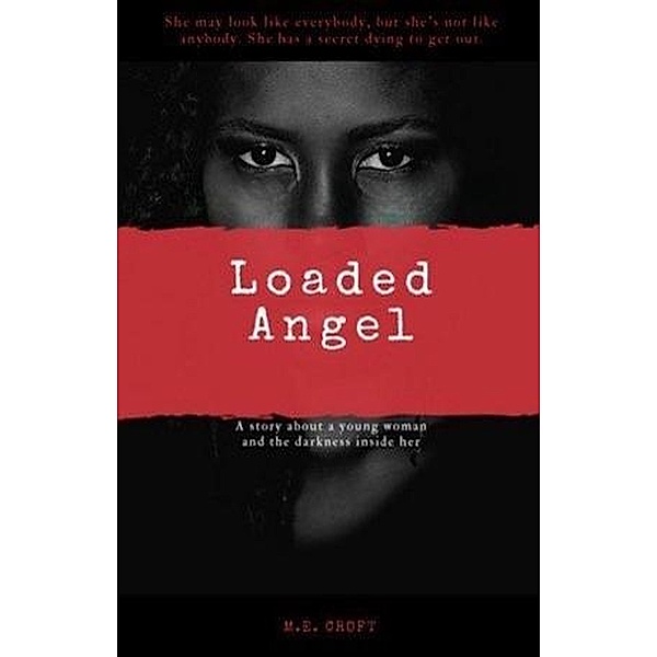 Loaded  Angel (Rose Darling Series, #1) / Rose Darling Series, M. E. Croft