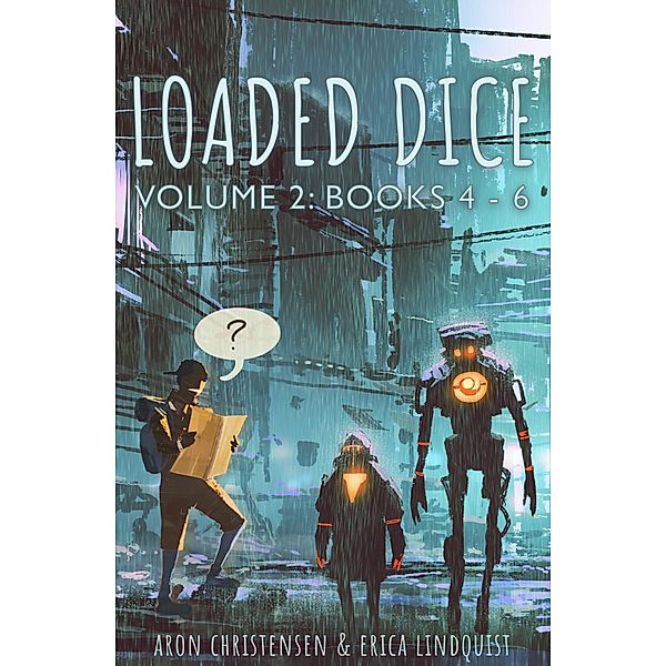 Loaded Dice: Books 4-6 (My Storytelling Guides) / My Storytelling Guides, Aron Christensen, Erica Lindquist