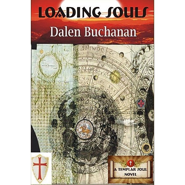 Loading Souls (Templar Soul, #1) / Templar Soul, Dalen Buchanan