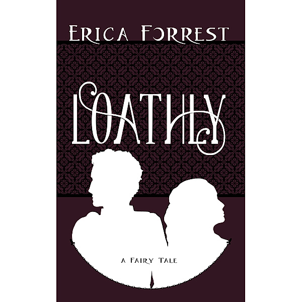 Loathly, Erica Forrest