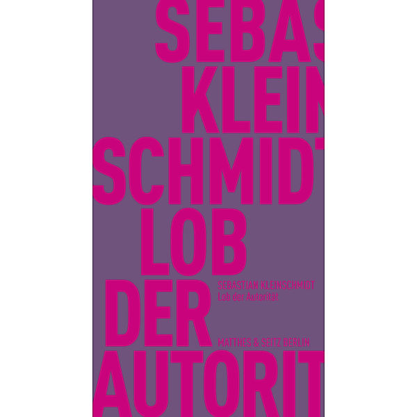 Lob der Autorität, Sebastian Kleinschmidt