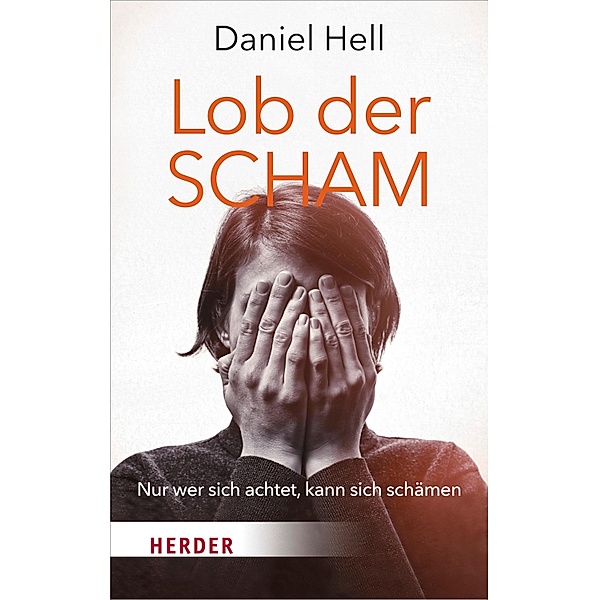 Lob der Scham, Daniel Hell