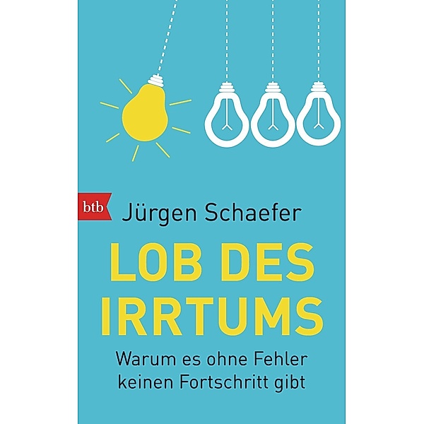 Lob des Irrtums, Jürgen Schaefer