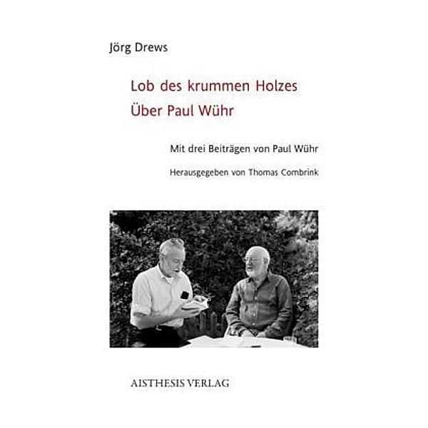 Lob des krummen Holzes, Jörg Drews, Paul Wühr