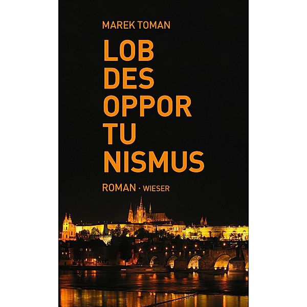 Lob des Opportunismus, Marek Toman